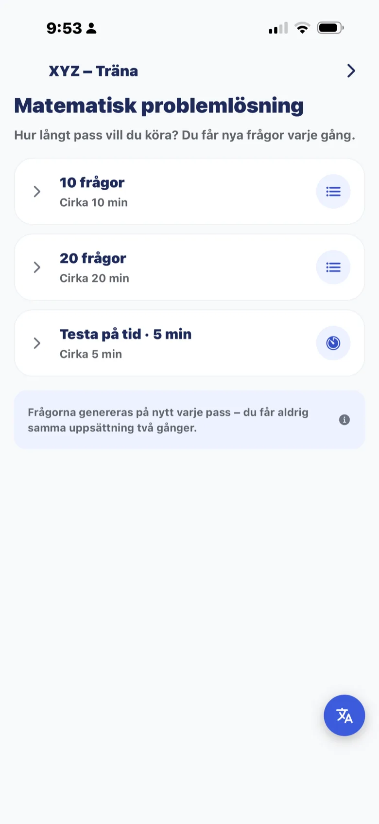 Passlängdsväljaren i XYZ: tio frågor, tjugo frågor eller fem minuter på tid, med noten att frågorna genereras på nytt varje pass.